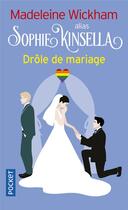 Couverture du livre « Drôle de mariage » de Madeleine Wickham aux éditions Pocket