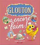 Couverture du livre « Glouton a encore faim ! » de Emma Yarlett aux éditions Grund