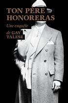 Couverture du livre « Ton père honoreras » de Gay Talese aux éditions Sous-sol