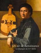 Couverture du livre « La musique à la Renaissance » de  aux éditions Reunion Des Musees Nationaux