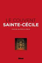 Couverture du livre « Le couvent Sainte-Cécile » de Beatrice Metenier aux éditions Glenat