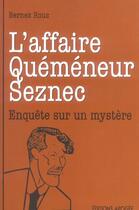 Couverture du livre « L'affaire quemeneur - seznec etait il coupable? » de Bernard Le Roux aux éditions Apogee