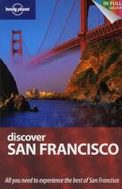 Couverture du livre « Discover San Francisco » de Bing Alison et Vlahides aux éditions Lonely Planet France
