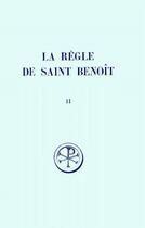 Couverture du livre « La règle de Saint Benoît t.2 » de  aux éditions Cerf