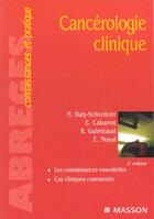 Couverture du livre « Cancérologie clinique (2e édition) » de Nicolas Daly-Schveitzer aux éditions Elsevier-masson