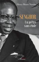Couverture du livre « Senghor : un prêtre sans étole » de Henry Biram Ndong aux éditions L'harmattan