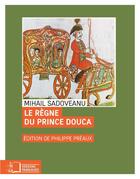 Couverture du livre « Le regne du prince Douca, ou le signe du cancer » de Mihail Sadoveanu aux éditions Rue D'ulm