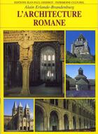 Couverture du livre « L'architecture romane » de Erlande-Brandenburg aux éditions Gisserot