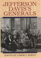 Couverture du livre « Jefferson davis's generals » de Gabor S Boritt aux éditions Editions Racine