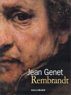 Couverture du livre « Rembrandt » de Jean Genet aux éditions Gallimard