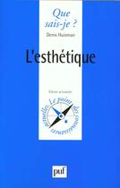 Couverture du livre « Esthetique (l') » de Huisman D aux éditions Que Sais-je ?