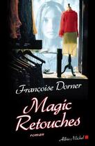 Couverture du livre « Magic retouches » de Dorner-F aux éditions Albin Michel