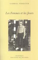 Couverture du livre « Les femmes et les jours » de Gabriel Ferrater aux éditions Rocher