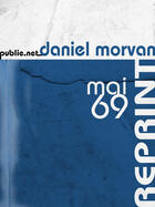 Couverture du livre « Mai 69 » de Daniel Morvan aux éditions Publie.net