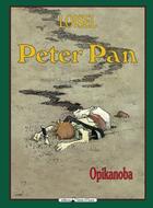 Couverture du livre « Peter Pan T.2 ; opikanoba » de Regis Loisel aux éditions Vents D'ouest