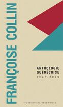 Couverture du livre « Anthologie québécoise : 1977-2000 » de Francoise Collin aux éditions Remue Menage