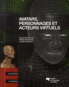 Couverture du livre « Avatars personnages et acteurs virtuels » de Bourassa/Poissa aux éditions Pu De Quebec