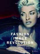 Couverture du livre « Fashion image revolution » de Charlotte Cotton aux éditions Prestel