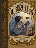 Couverture du livre « Le boiseleur Tome 1 : les mains d'Illian » de Hubert et Gaelle Hersent aux éditions Soleil
