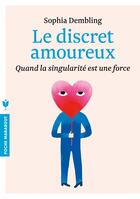 Couverture du livre « Le discret amoureux » de Sophia Dembling aux éditions Marabout