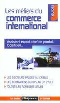 Couverture du livre « Les metiers du commerce international (2e édition) » de Loic Denize aux éditions Studyrama