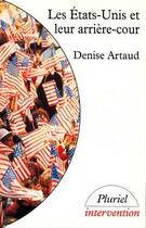 Couverture du livre « Les Etats-Unis et leur arrière cour » de Denise Artaud aux éditions Pluriel