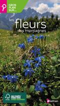 Couverture du livre « Gros plan sur : les fleurs des montagnes » de Wolfgang Lippert aux éditions Nathan