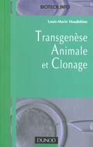 Couverture du livre « Transgenese Animale Et Clonage » de Houdebine aux éditions Dunod