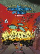 Couverture du livre « Les cosmonautes du futur Tome 2 : Le retour » de Manu Larcenet et Lewis Trondheim aux éditions Dargaud