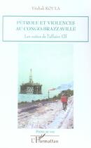 Couverture du livre « Petrole et violences au congo-brazzaville - les suites de l'affaire elf » de Yitzhak Koula aux éditions L'harmattan