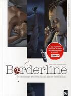 Couverture du livre « Borderline Tome 2 ; ses cauchemars s'écrivent la nuit mais se vivent le jour... » de Nathalie Berr et Alexis Robin aux éditions Bamboo