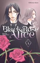 Couverture du livre « Black rose Alice Tome 4 » de Setona Mizushiro aux éditions Akata