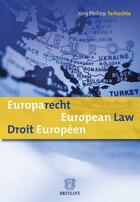 Couverture du livre « Europa recht- european law- droit européen » de Jorg Philipippe Terhechte aux éditions Bruylant