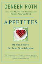 Couverture du livre « Appetites » de Geneen Roth aux éditions Penguin Group Us
