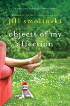 Couverture du livre « Objects of My Affection » de Smolinski Jill aux éditions Touchstone