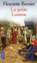 Couverture du livre « La petite Louison » de Henriette Bernier aux éditions Pocket