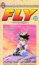 Couverture du livre « Fly t23- prelude a l'apocalypse !!! » de Yuji Horii aux éditions J'ai Lu