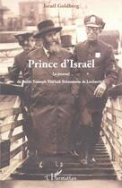 Couverture du livre « Prince d'Israël ; le journal de Rabbi Yosseph Yits'hak Schneerson de Loubavitch » de Israel Goldberg aux éditions L'harmattan