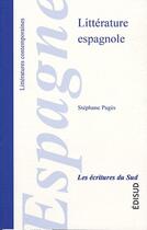 Couverture du livre « Littératures d'Espagne » de Stephane Pages aux éditions Edisud
