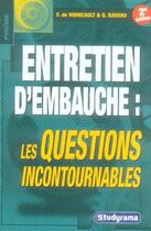 Couverture du livre « Entretien d'embauche ; les questions incontournables (2e édition) » de F. De Monicault et O. Ravard aux éditions Studyrama