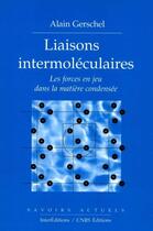 Couverture du livre « Liaisons intermoléculaires » de A Greschel aux éditions Edp Sciences