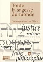 Couverture du livre « Toute la sagesse du monde ; hommage à Maurice Gilbert » de Mies Fr. aux éditions Pu De Namur