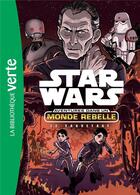 Couverture du livre « Star Wars - aventures dans un monde rebelle t.7 : le sauvetage » de  aux éditions Hachette Jeunesse