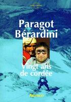 Couverture du livre « Vingt ans de cordée » de Robert Paragot et Lucien Berardini aux éditions Arthaud