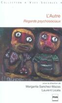 Couverture du livre « Autre, regards psychosociaux » de Sanchez-Mazas aux éditions Pu De Grenoble