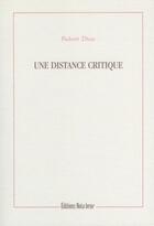 Couverture du livre « Une distance critique » de Robert Dion aux éditions Nota Bene