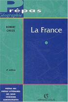 Couverture du livre « La france (4e édition) » de Robert Cheize aux éditions Armand Colin
