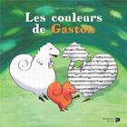 Couverture du livre « Les couleurs de Gaston » de Yael Van Den Hove aux éditions Renaissance Du Livre