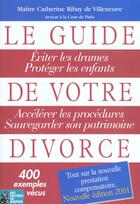Couverture du livre « Guide De Votre Divorce, 2eme Edition (Le) » de Ribay De Villeneuve aux éditions Dauphin