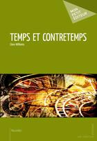 Couverture du livre « Temps et contretemps » de Clara Williams aux éditions Publibook